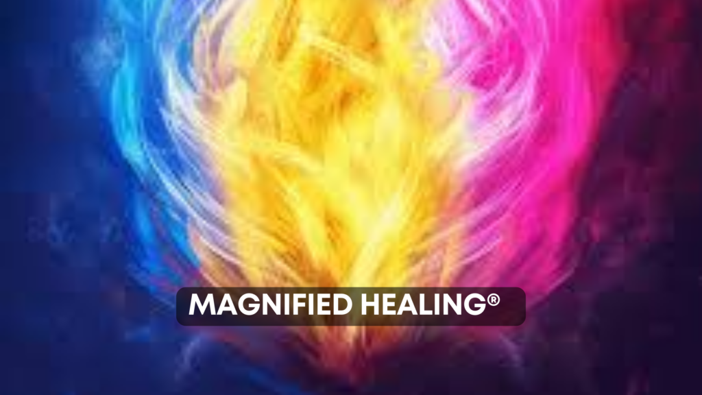 MAGNIFIED HEALING®  